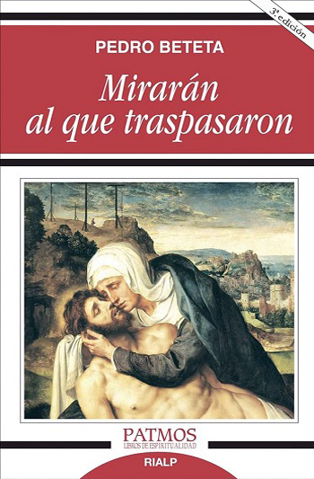 Mirarán al que Traspasaron. 3ra edición. (Tapa blanda/12,3x19 cm)