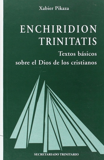 Enchiridion Trinitatis. Textos básicos sobre el Dios de los Cristianos. (Tapa dura/16x22,5 cm)
