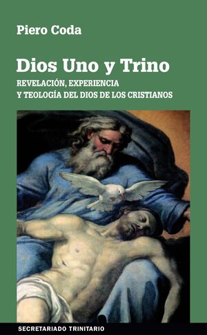 Dios Uno y Trino. Revelación, experiencia y teología del Dios de los cristianos. (Tapa blanda/14x22 cm)