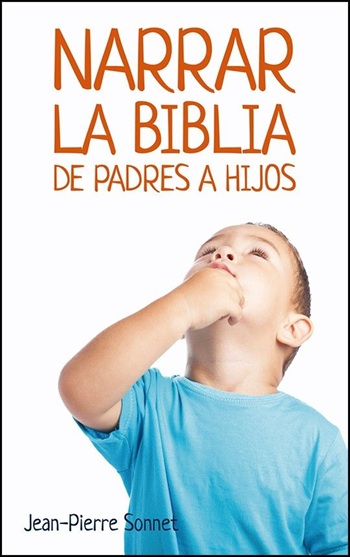 Narrar la Biblia de padres a hijos (Tapa blanda/21x13cm)
