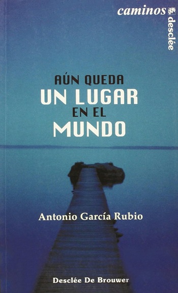 Aún queda un lugar en el mundo. (Tapa blanda/13x21 cm)