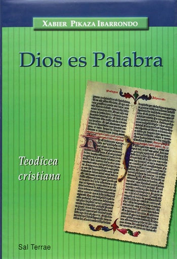 Dios es Palabra. Teodicea cristiana. (Tapa dura/16,5x23,5 cm)