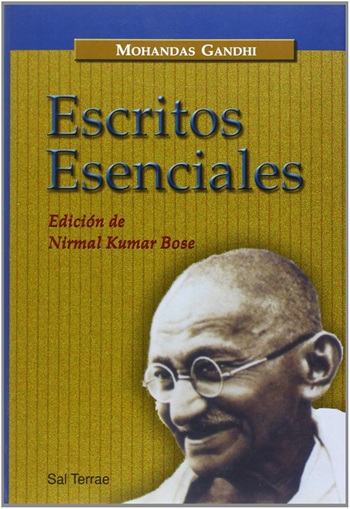 Escritos esenciales de Mohandas Gandhi: Edición de Nirma Kumar Bose. (Tapa dura/16,5x23,5 cm)