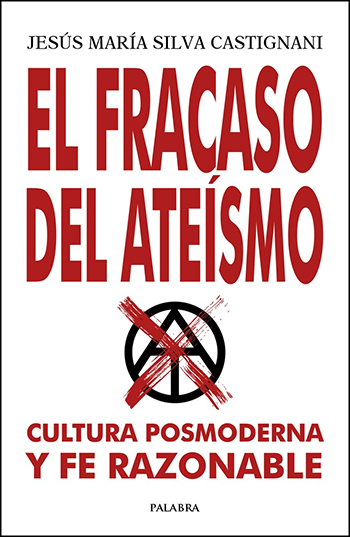 El fracaso del ateísmo. Cultura posmoderna y fe razonable (Tapa blanda13,5x21,5cm)