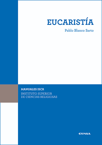 Eucaristía. (Tapa blanda/17x24 cm)