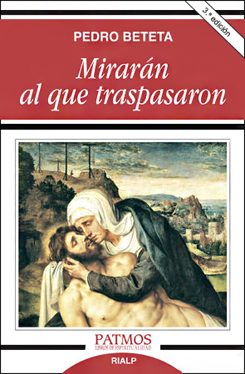 Mirarán al que Traspasaron. (Tapa blanda/12,3x19 cm)