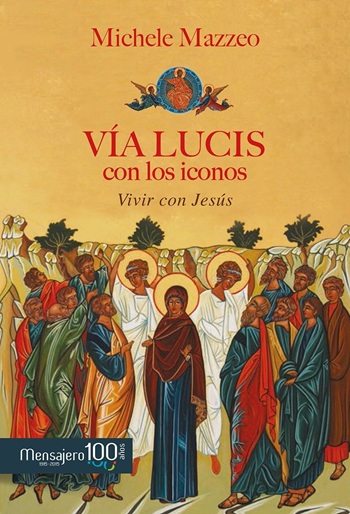 Vía Lucis con los íconos. Vivir con Jesús (Tapa blanda/13,5x20cm)