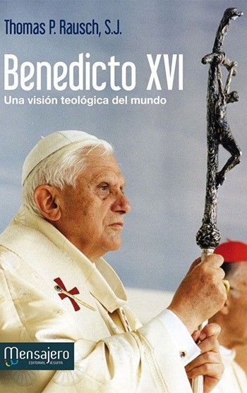 Benedicto XVI. Una visión teológica del mundo (Tapa blanda/13,5x20cm)