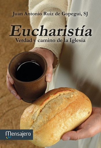 Eucharistía. Verdad y camino de la Iglesia (Tapa blanda/13,5x20cm)