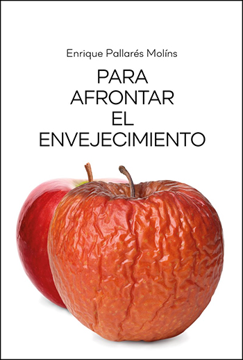 Para afrontar el envejecimiento (Tapa blanda/13,5x20cm)
