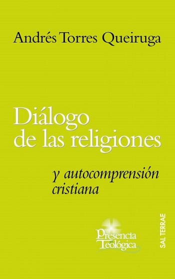 Diálogo de las Religiones y Autocomprensión Cristiana. (Tapa blanda/14,5x20,4 cm)