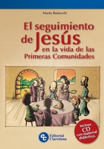 El Seguimiento de Jesús. En la vida de las primeras comunidades