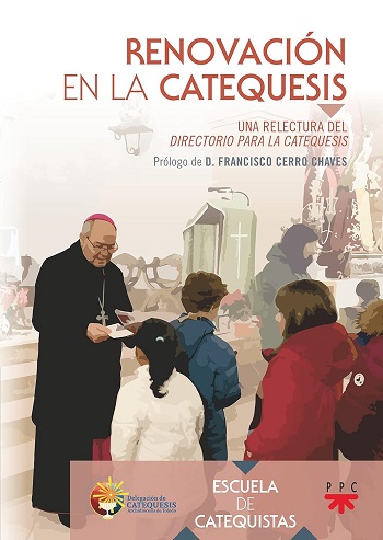 Renovación en la catequesis. Una relectura del Directorio para la Catequesis