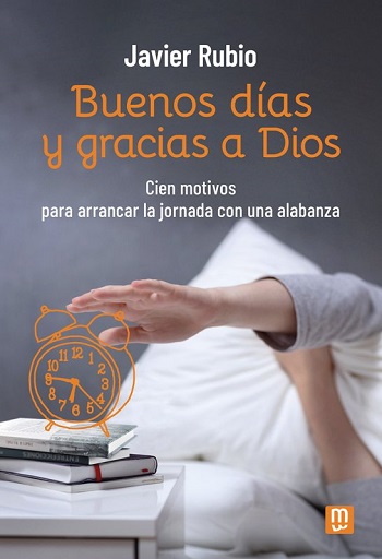 Buenos días y gracias a Dios. Cien motivos para arrancar la jornada con una alabanza