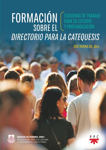 Formación sobre el Directorio para la Catequesis. Esquemas de trabajo para su estudio y profundización