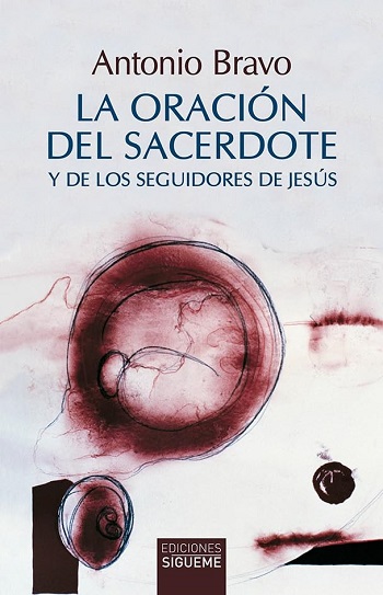 La oración del sacerdote. Y de los seguidores de Jesús