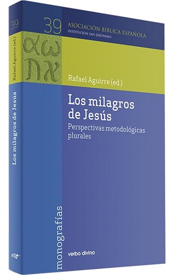 Los milagros de Jesús: Perspectivas metodológicas plurales (39)