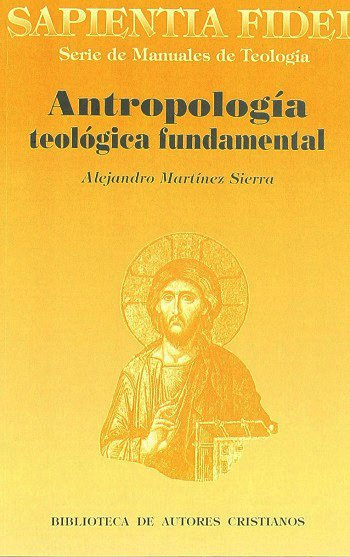 Antropología teológica fundamental  (Sapientia Fidei) 26. (Tapa blanda/14,5x21,5 cm)