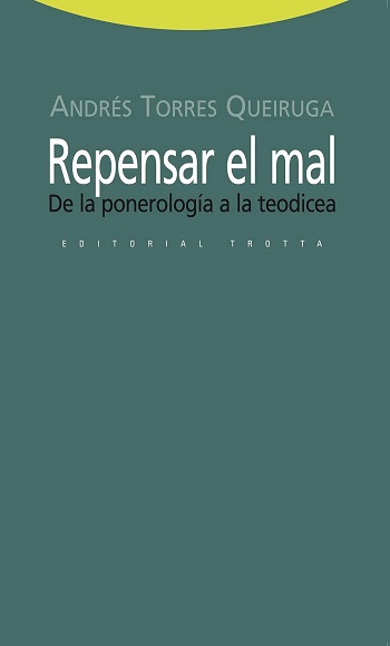 Repensar el mal. De la ponerología a la teodicea. (Tapa blanda/14,5x23 cm)