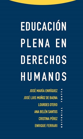Educación plena en derechos humanos. (Tapa blanda/14,5x23 cm)