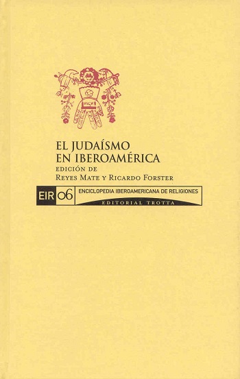 El judaísmo en Iberoamérica EIR 6. (Tapa dura/13,5x23 cm)