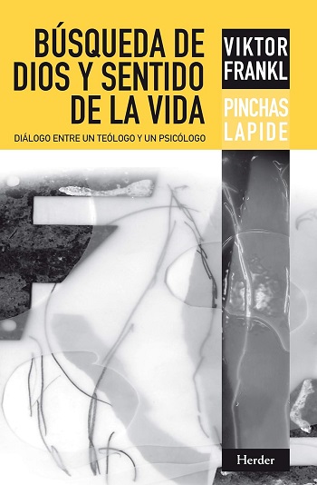 Búsqueda de Dios y sentido de la vida: diálogo entre un teólogo y un psicólogo