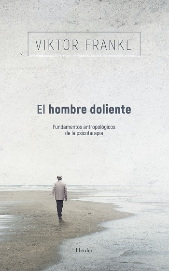El hombre doliente. Fundamentos antropológicos de la psicoterapia. (Tapa blanda/14,1x21,6 cm)