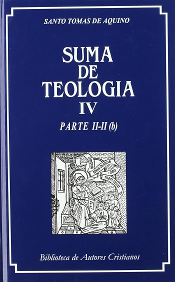 Suma de teología IV. Parte II-II (b) (Tapa dura)