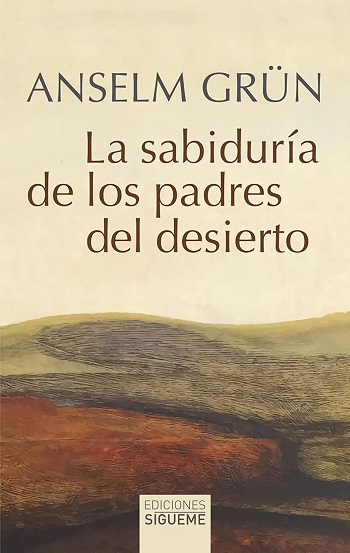 La sabiduría de los padres del desierto