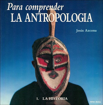 Para comprender la antropología. 1-Historia. (Tapa blanda/22x21 cm)