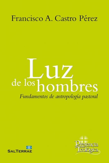 Luz de los hombres. Fundamentos de antropología pastoral. (Tapa blanda/14,5x20,4 cm)