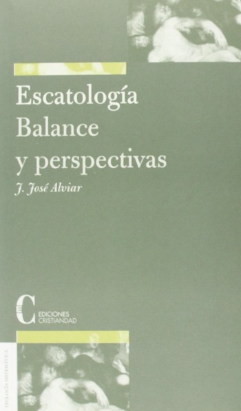 Escatología, balance y perspectivas