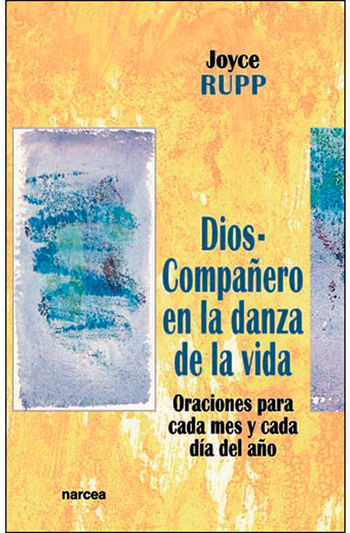 Dios-Compañero en la danza de la vida. Oraciones para cada mes y cada día del año