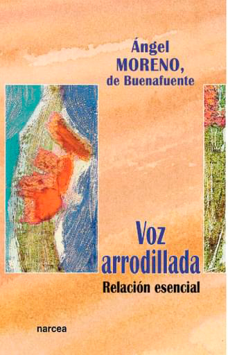 Voz arrodillada. Relación esencial