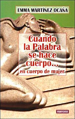 Cuando la Palabra se hace cuerpo... En cuerpo de mujer