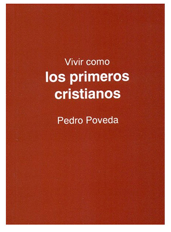 Vivir como los primeros cristianos