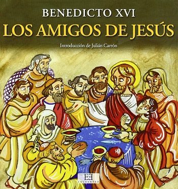 Los amigos de Jesús. Introducción de Julián Carrón. (Tapa dura/20,8x20,8 cm)