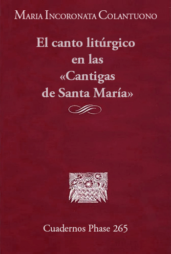 El canto litúrgico en las «Cantigas de Santa María»