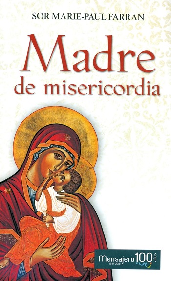 Madre de Misericordia. (Tapa blanda/20x12,5 cm)