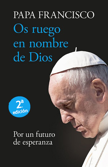 Os ruego en nombre de Dios. Por un futuro de esperanza