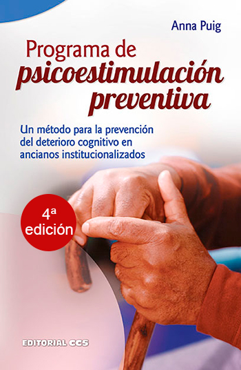 Programa de psicoestimulación preventiva. Un método para la prevención del deterioro cognitivo en ancianos institucionales
