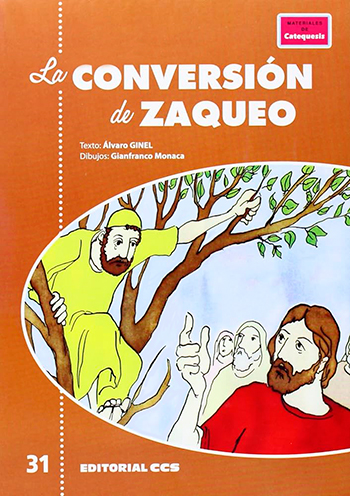 La conversión de zaqueo. (Tapa blanda/17x24 cm)