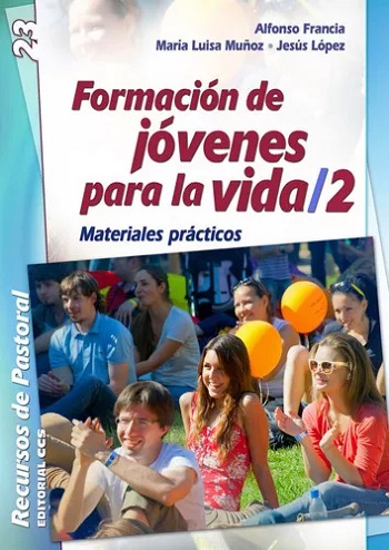 Formación de jóvenes para la vida/2. Materiales prácticos