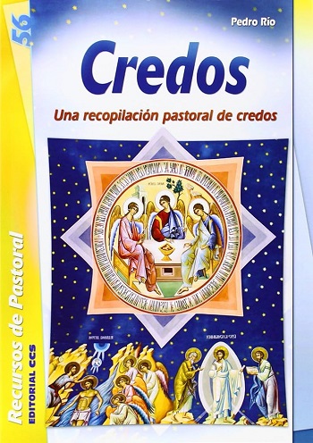 Credos. Una recopilación pastoral de credos