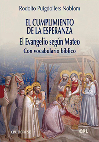 El cumplimiento de la Esperanza. El Evangelio según Mateo. Con vocabulario bíblico