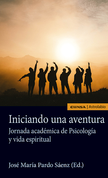 Iniciando una aventura. Jornada académica de Psicología y vida espiritual