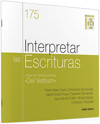 Interpretar las Escrituras. Actas del coloquio pastoral «Dei Verbum». (Tapa blanda/20,5x19 cm)