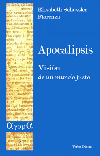 Apocalipsis. Visión de un mundo justo