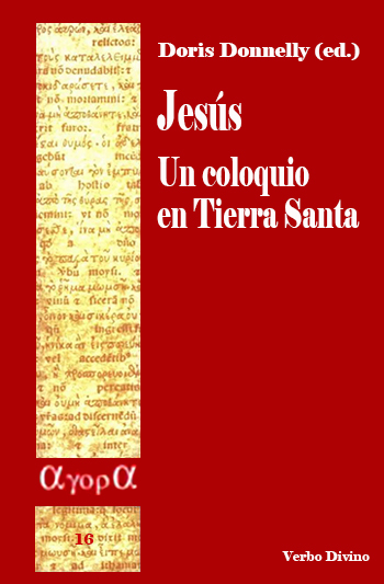 Jesús. Un coloquio en Tierra Santa