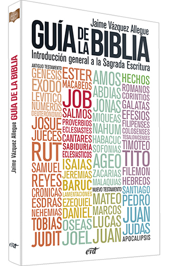 Guía de la Biblia. Introducción general a la Sagrada Escritura